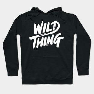 wild thing Hoodie